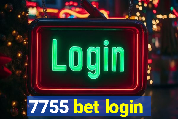 7755 bet login